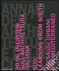 Annali dell'architettura e delle città. Napoli. Catalogo delle mostre (Napoli, 2006) libro di Casamonti M. (cur.)