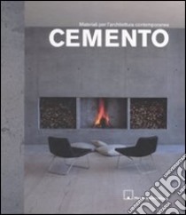 Cemento. Ediz. illustrata libro