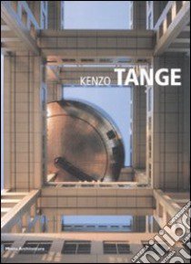 Kenzo Tange libro di Tolic Ines