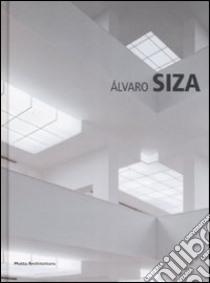 Alvaro Siza libro di Leoni Giovanni