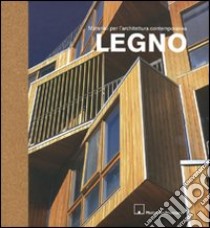 Legno. Materiali per l'architettura contemporanea. Ediz. illustrata libro di Meyhöfer Dirk