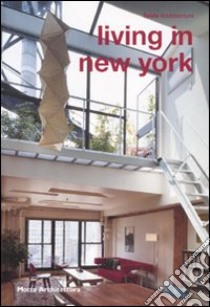 Living in New York. Ediz. italiana e inglese libro di Coppa Alessandra