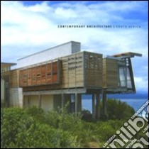 Contemporary architecture. South Africa. Ediz. italiana e inglese libro di Tolic Ines