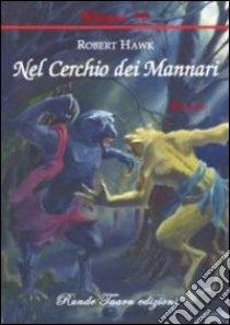 Nel cerchio dei mannari libro di Hawk Robert