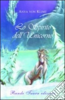 Lo spirito dell'unicorno libro di Klimt Anya von