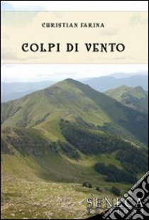 Colpi di vento libro di Farina Christian