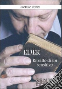 Eder. Ritratto di un sensitivo libro di Cozzi Giorgio