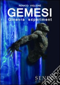 Gemesi (Ginevra experiment) libro di Viglione Renato