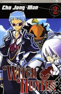 Witch Hunter. Vol. 2 libro di Cho Jun-Man