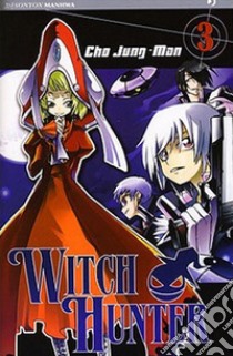 Witch Hunter. Vol. 3 libro di Cho Jun-Man