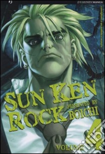 Sun Ken Rock. Vol. 4 libro di Boichi