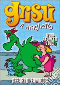 Affari di famiglia. Grisù il draghetto. Con DVD. Vol. 6 libro