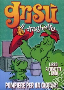 Pompiere per un giorno. Grisù il draghetto. Con DVD. Vol. 12 libro