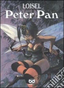 Peter Pan libro di Loisel Regis