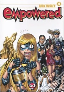 Empowered. Vol. 4 libro di Warren Adam