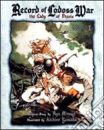 The lady of Pharis. Record of Lodoss war. Vol. 1 libro di Yamada Akihiro; Mizuno Ryou