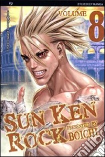 Sun Ken Rock. Vol. 8 libro di Boichi