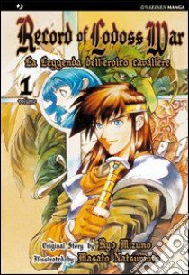 La leggenda dell'eroico cavaliere. Record of Lodoss war. Vol. 1 libro di Mizuno Ryou; Natsumoto Masato