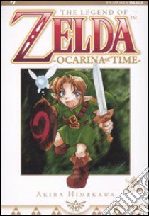 Ocarina of time. The legend of Zalda. Vol. 1 libro di Himewaka Akira