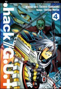 Hack//G U.+. Vol. 4 libro di Hamazaki Tatsuya; Morita Yuzuka