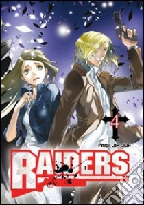 Raiders. Vol. 4 libro di Park Jin-Jun