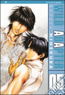 Wild adapter. Vol. 5 libro di Minekura Kazuya