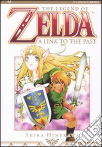 A Link to the past. The legend of Zelda libro di Himekawa Akira