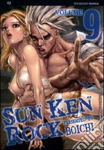 Sun Ken Rock. Vol. 9 libro di Boichi