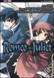 Romeo X Juliet. Vol. 2 libro di Yoshida Reiko