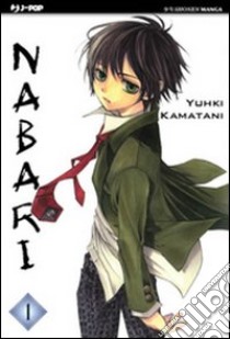 Nabari. Vol. 1 libro di Kamatani Yuhki