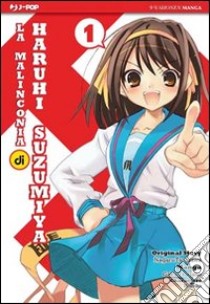 La malinconia di Haruhi Suzumiya. Vol. 1 libro di Tanigawa Nagaru; Tsugano Gaku; Ito Noizi