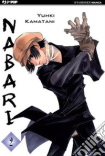 Nabari. Vol. 2 libro di Kamatani Yuhki