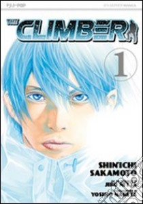 The climber. Vol. 1 libro di Sakamoto Shin-Ichi; Nabeta Yoshio; Nitta Jiro