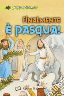 Finalmente è Pasqua! libro di Vecchini Silvia