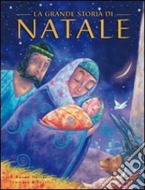 La grande storia di Natale. Ediz. illustrata libro di Davies Rhona