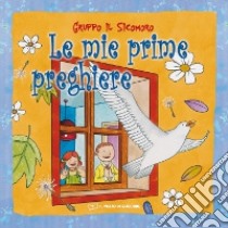 Le mie prime preghiere libro di Vecchini Silvia; Gruppo Il Sicomoro (cur.)