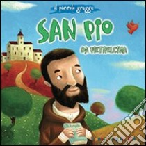 San Pio da Pietrelcina libro di Fabris Francesca; Gruppo Il Sicomoro (cur.)