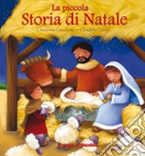 La piccola storia di Natale libro di Goodings Christina; Gévry Claudine