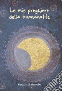 Le mie preghiere della buonanotte libro di Fabris Francesca