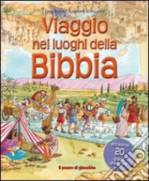 Viaggio nei luoghi della Bibbia libro di Rock Lois