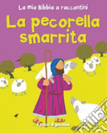 La pecorella smarrita libro di Rock Lois