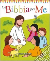 La Bibbia per me. Ediz. illustrata libro di Goodings Christina; Bolam Emily