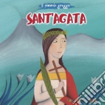 Sant'Agata. Il piccolo gregge libro di Fabris Francesca