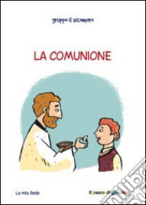 La Comunione libro di Vecchini Silvia; Gruppo Il Sicomoro (cur.)