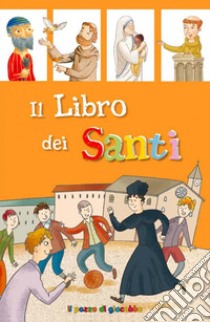 Il libro dei santi. Il piccolo gregge libro