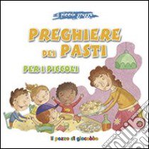 Preghiere dei pasti per i piccoli. Il piccolo gregge libro di Pascoletti Elena