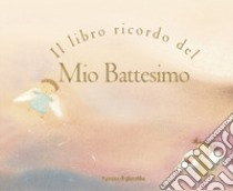 Il libro ricordo del mio battesimo libro di Piper Sophie