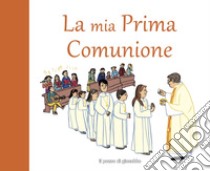 La mia prima comunione libro di Giordano Elena