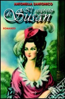 Il segreto di Susan libro di Santonico Antonella