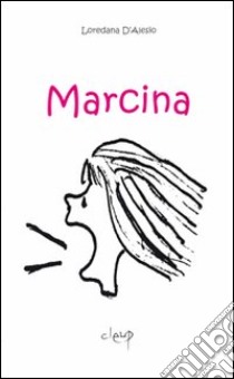 Marcina libro di D'Alesio Loredana